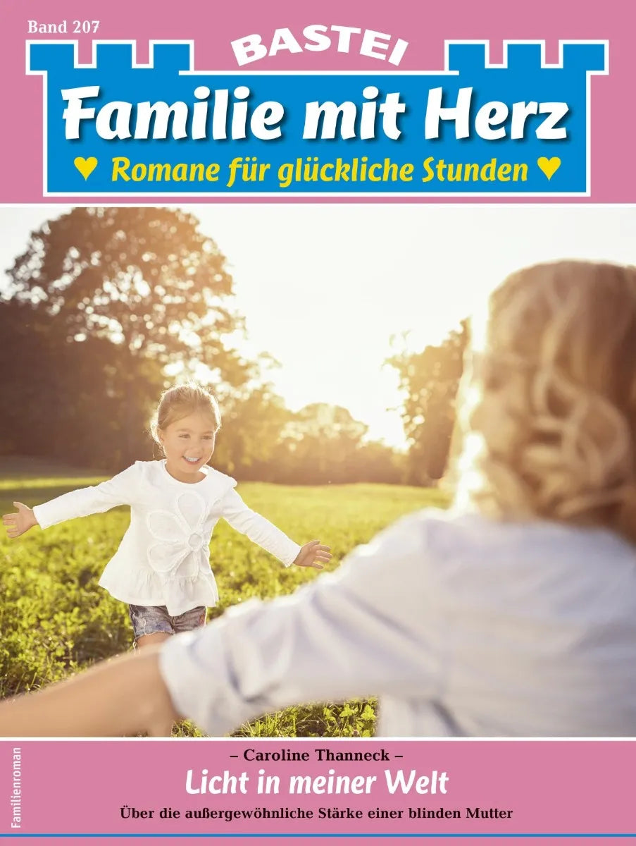 Cover: Familie mit Herz 207 (E-Book) von Caroline Thanneck