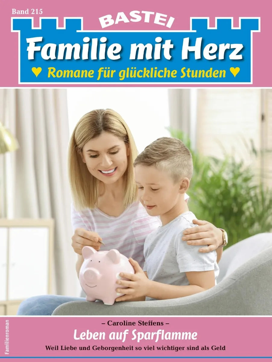 Cover: Familie mit Herz 215 (E-Book) von Caroline Steffens