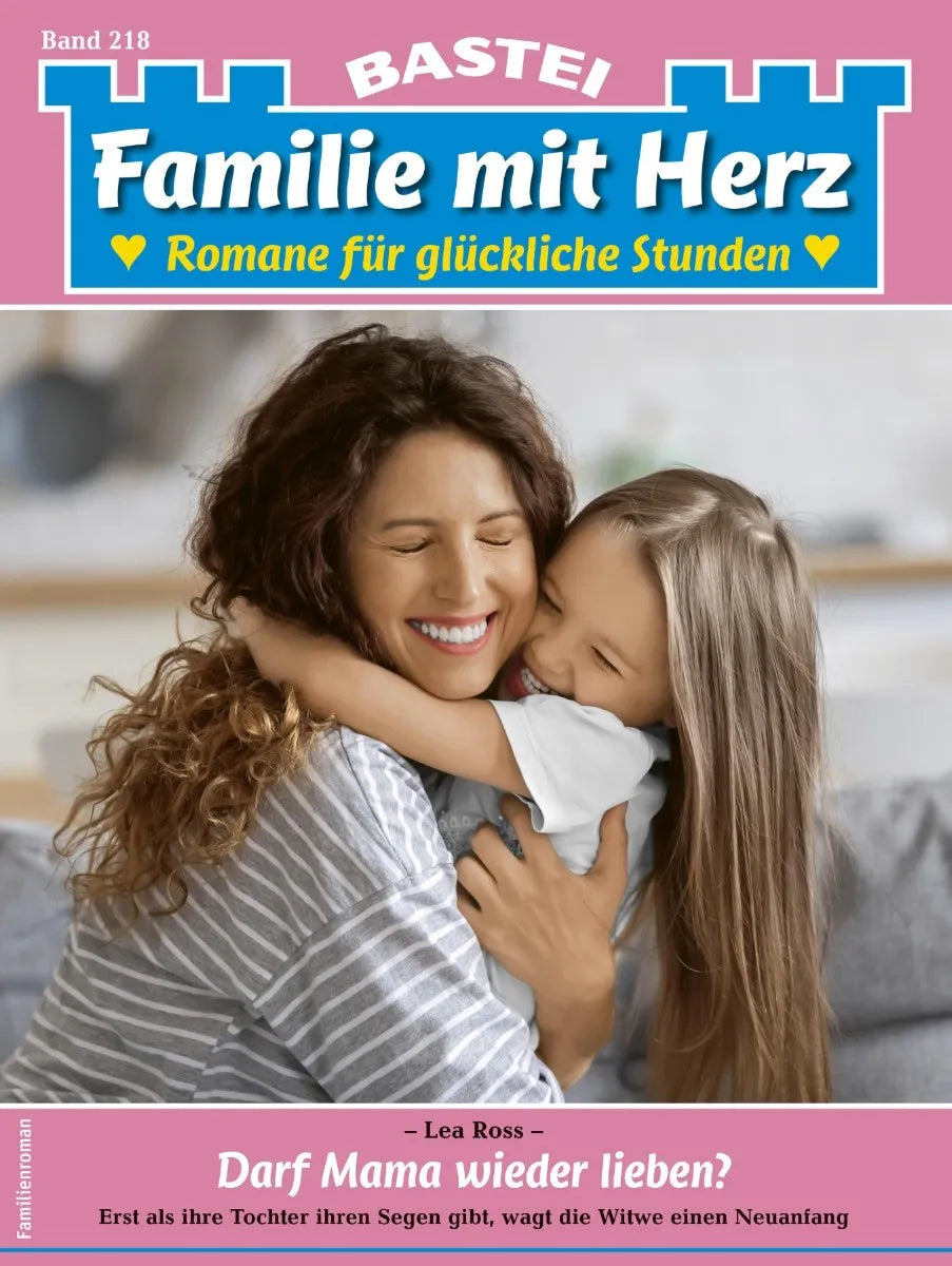 Cover: Familie mit Herz 218 (E-Book) von Lea Ross