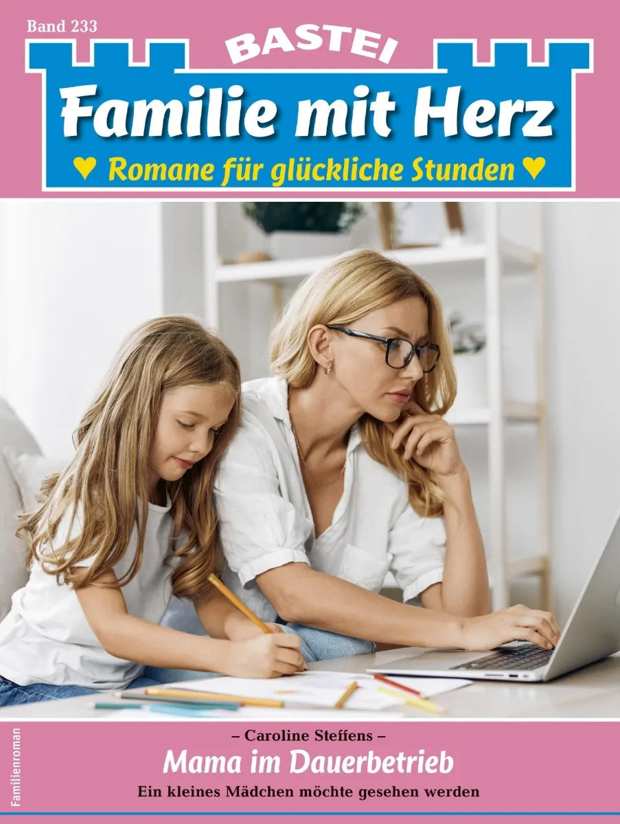 Cover: Familie mit Herz 233 (E-Book) von Caroline Steffens
