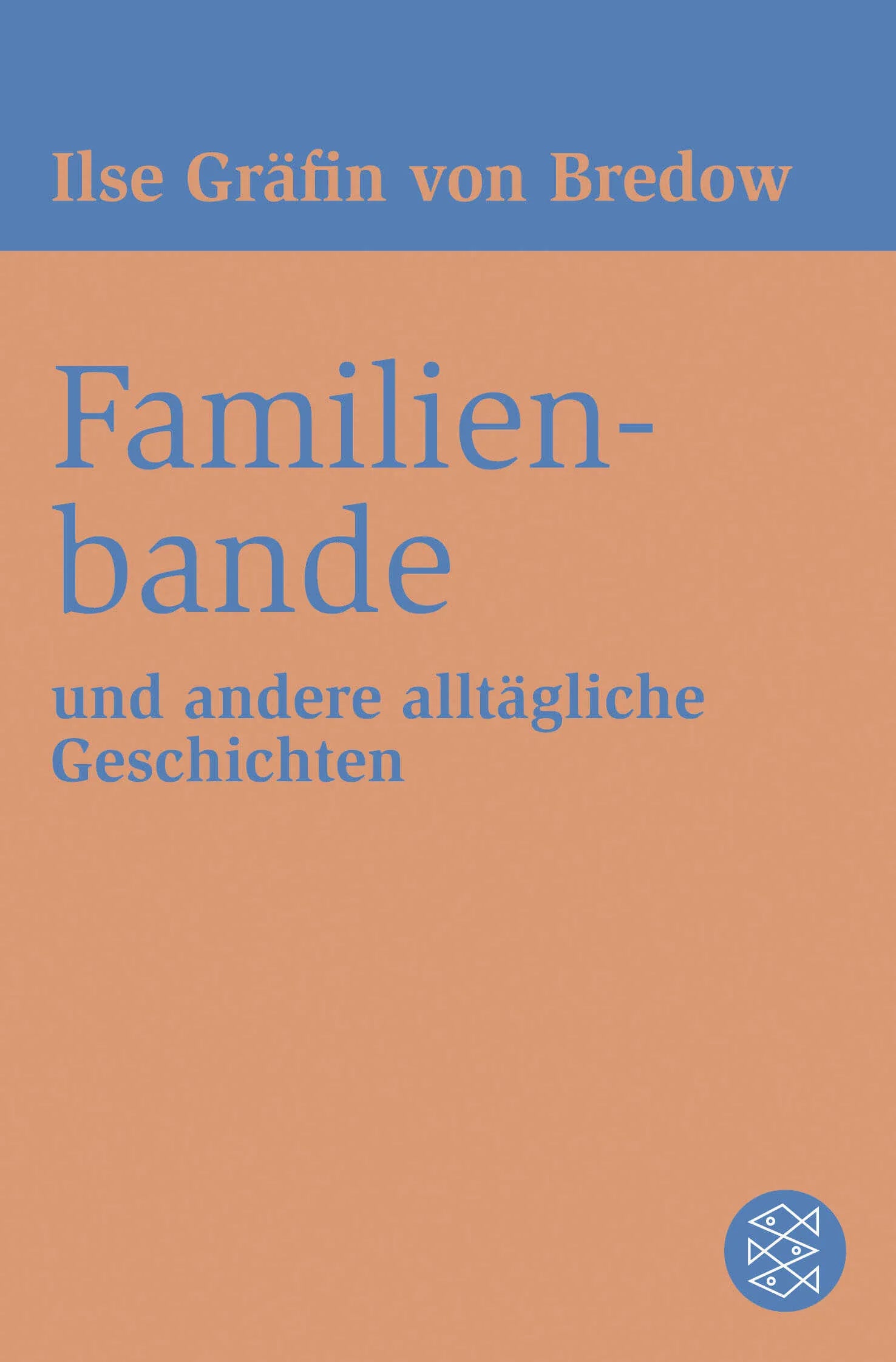 Buchcover von 'Familienbande' - Taschenbuch von Ilse Gräfin von Bredow