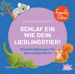 Buchcover von 'FamilyFlow. Schlaf ein wie dein Lieblingstier' - Hörbuch (CD) von Daniela Heidtmann