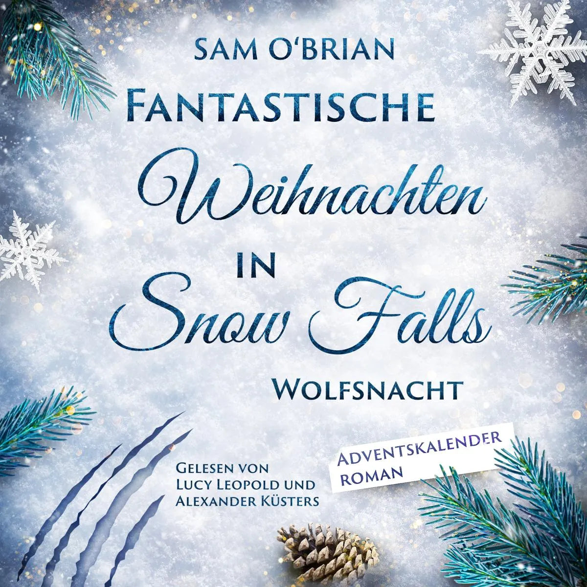 Cover: Fantastische Weihnachten in Snow Falls (Hörbuch Download) von Sam O'Brian