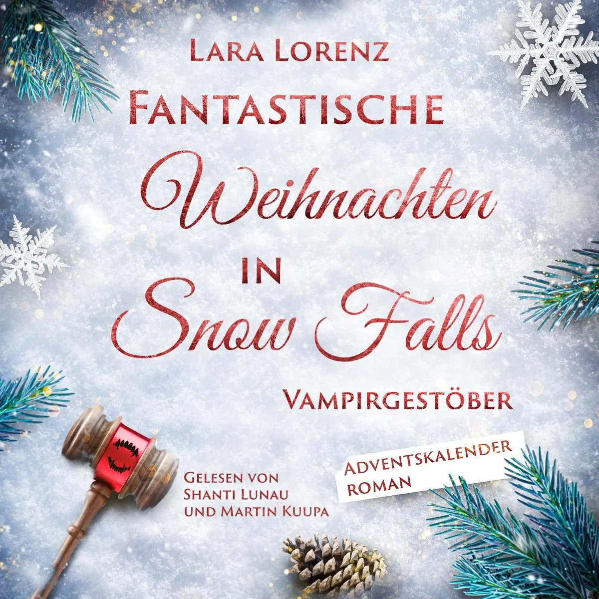 Cover: Fantastische Weihnachten in Snow Falls (Hörbuch Download) von Lara Lorenz