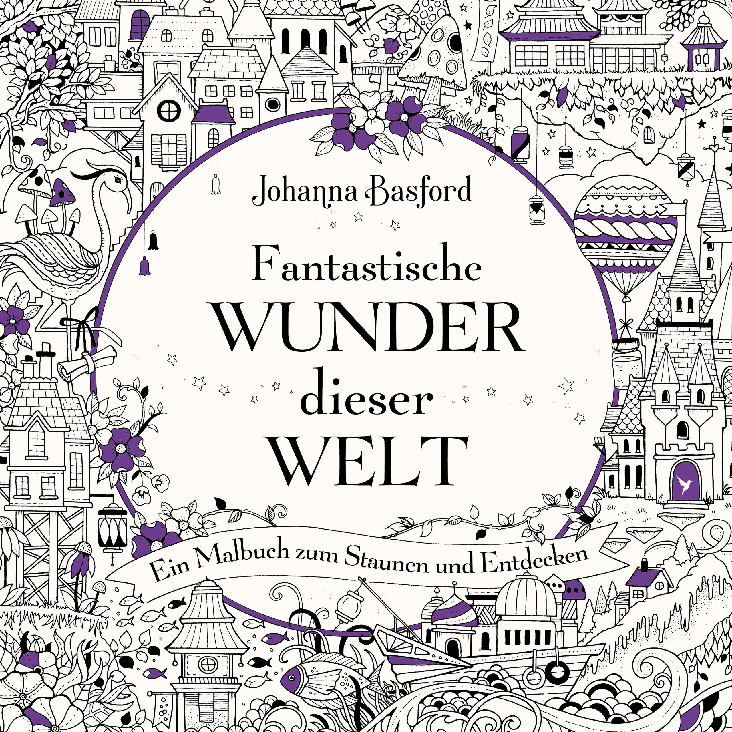 Buchcover von 'Fantastische Wunder dieser Welt' - Taschenbuch von Johanna Basford