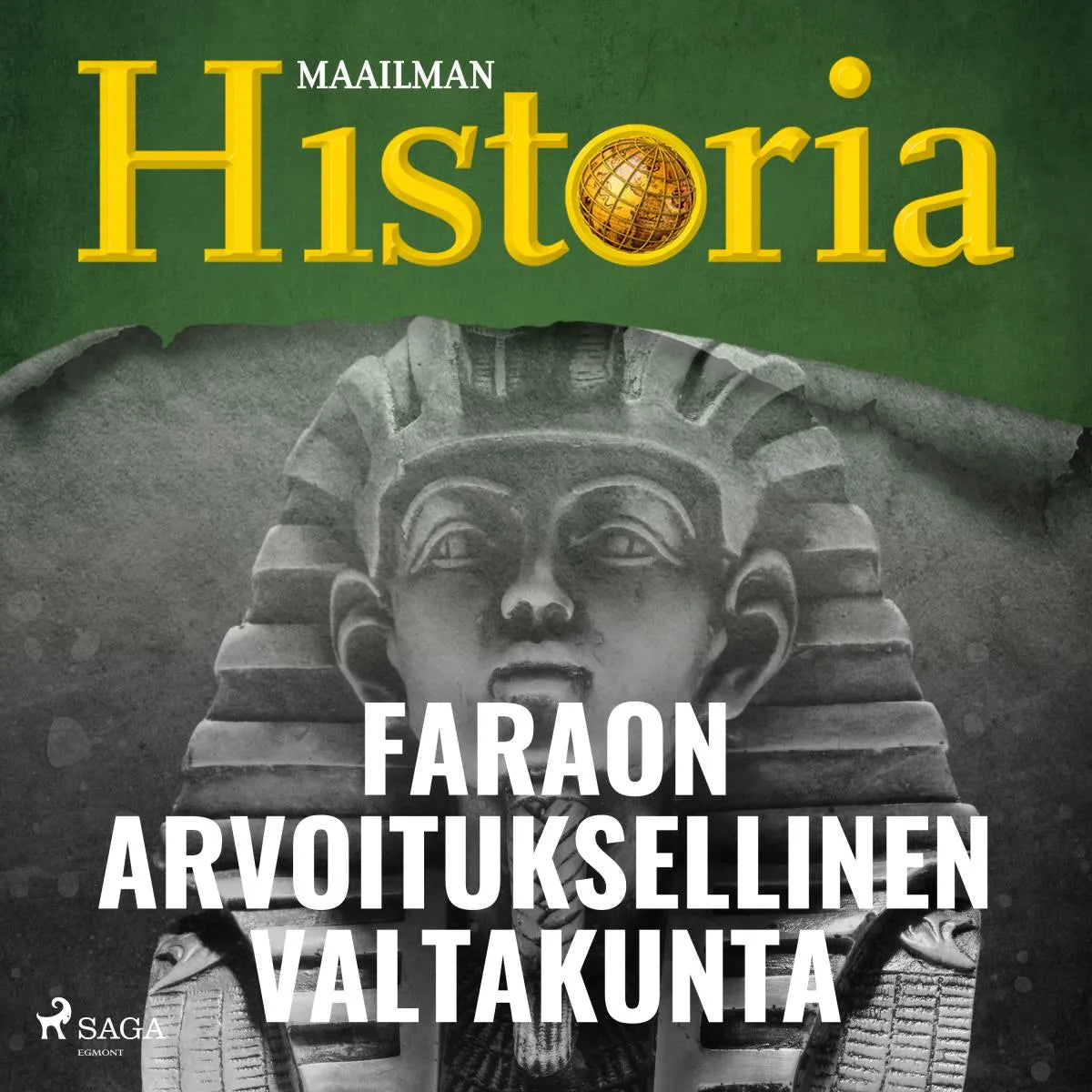 Cover: Faraon arvoituksellinen valtakunta (Hörbuch Download) von Maailman historia