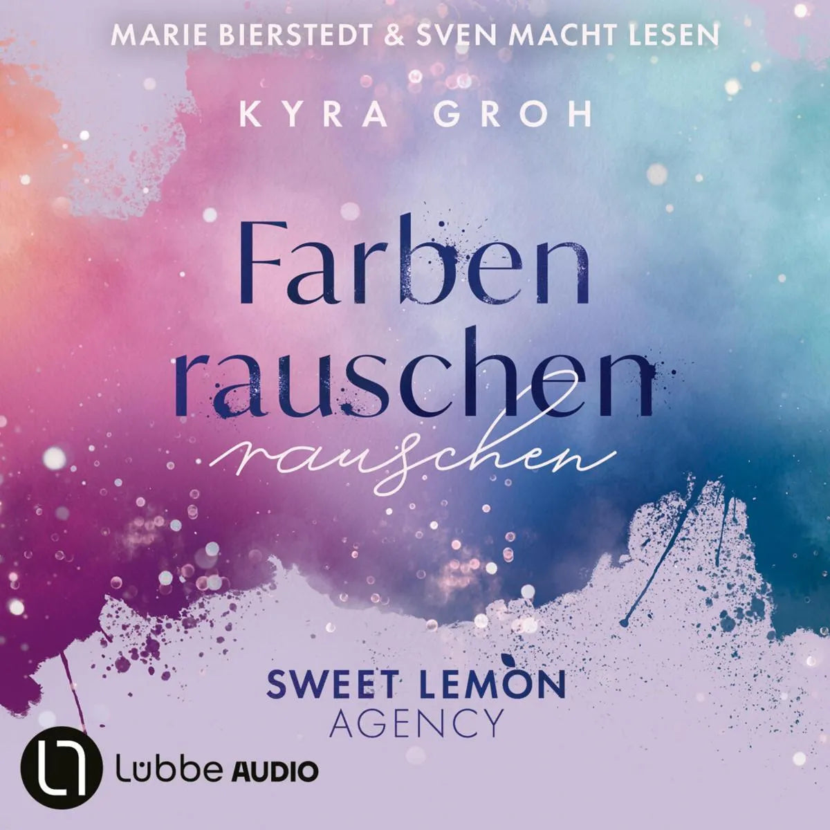 Cover: Farbenrauschen (Hörbuch Download) von Kyra Groh