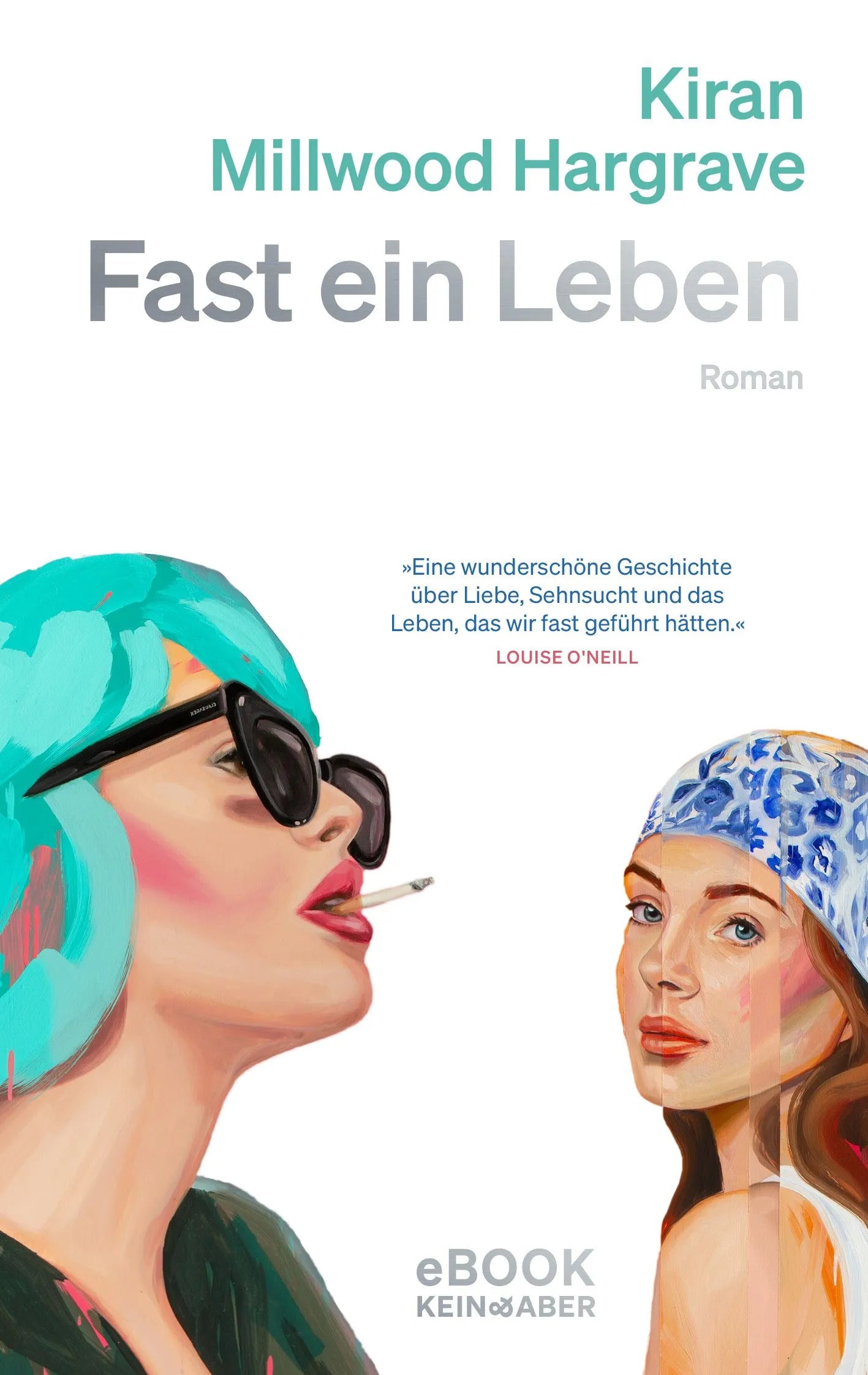 Cover: Fast ein Leben (E-Book) von Kiran Millwood Hargrave