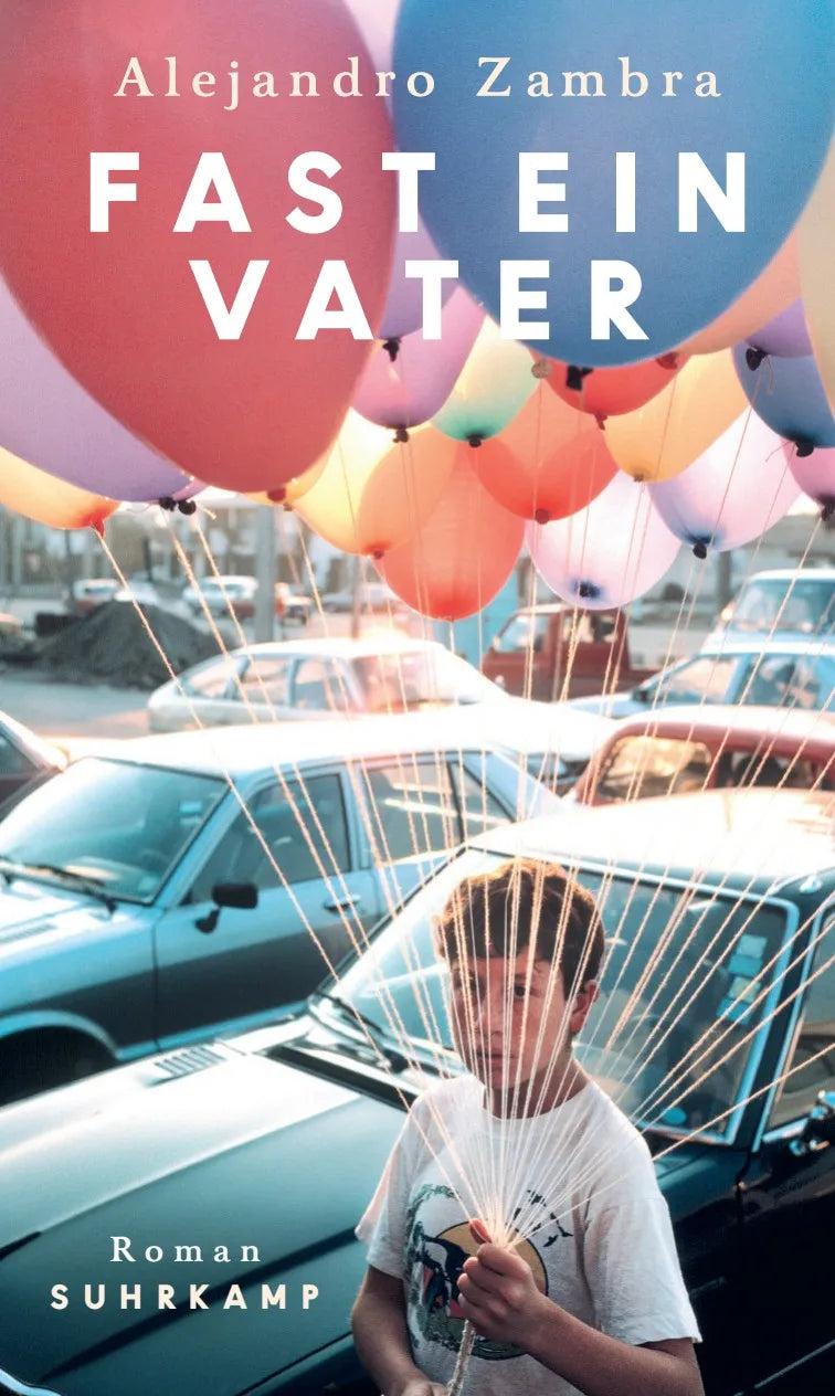 Buchcover von 'Fast ein Vater' - Gebundene Ausgabe von Alejandro Zambra
