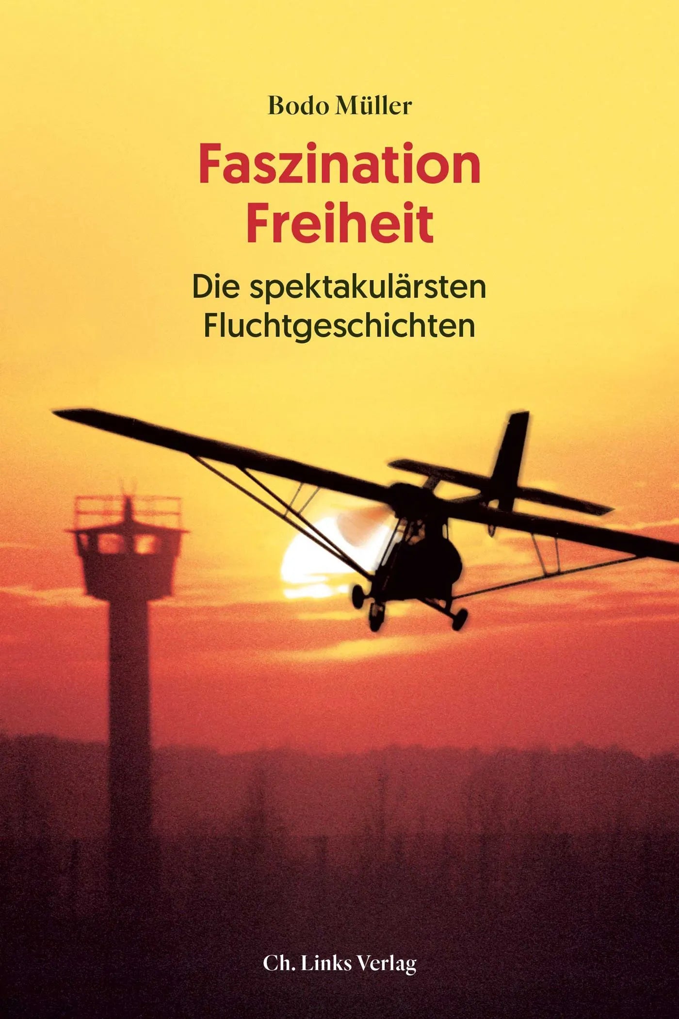Buchcover von 'Faszination Freiheit' - Paperback von Bodo Müller