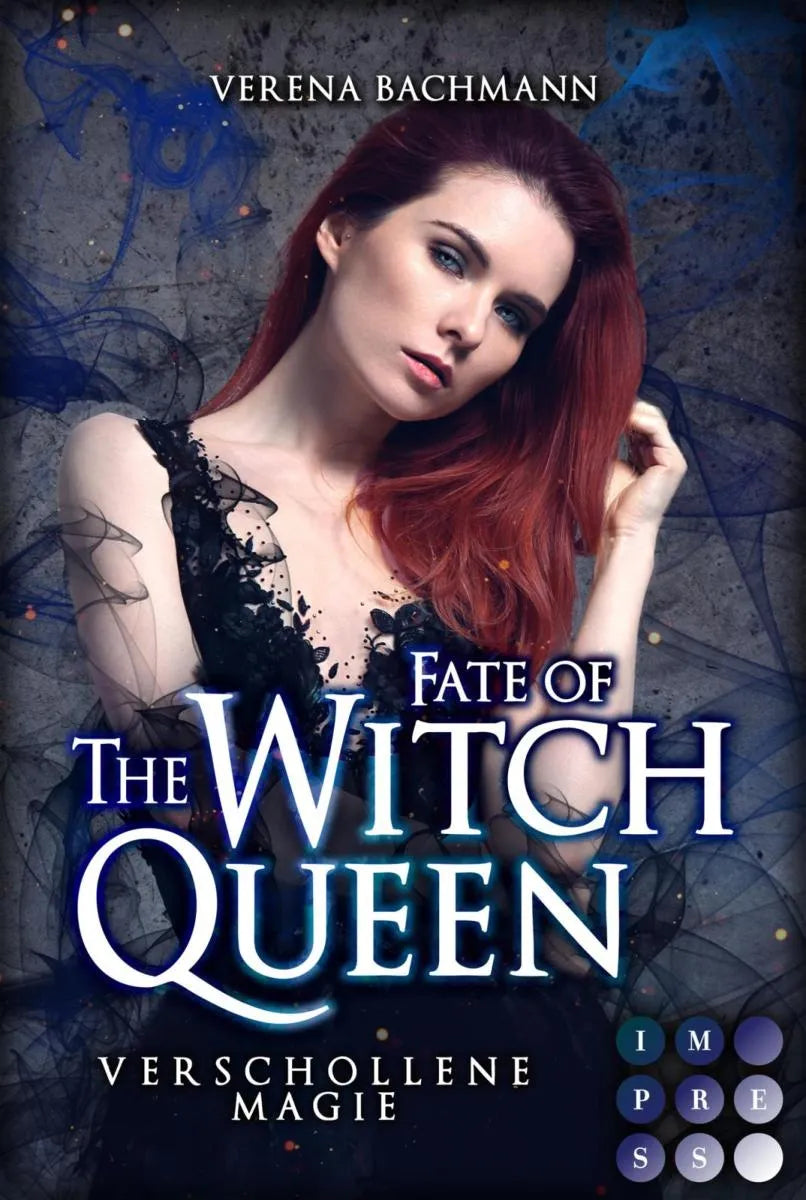 Cover: Fate of the Witch Queen. Verschollene Magie (E-Book) von Verena Bachmann
