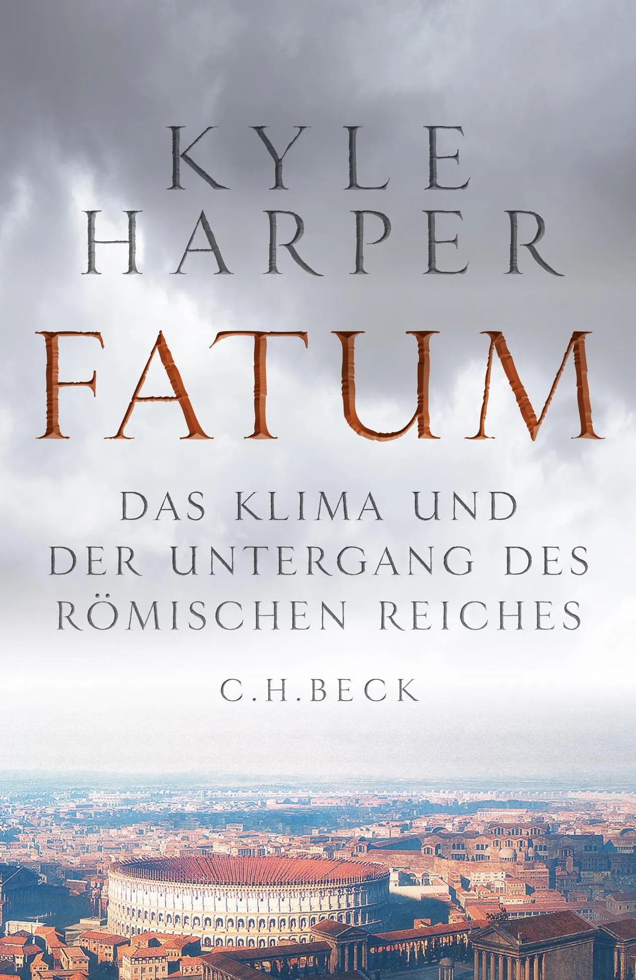 Buchcover von 'Fatum' - Gebundene Ausgabe von Kyle Harper