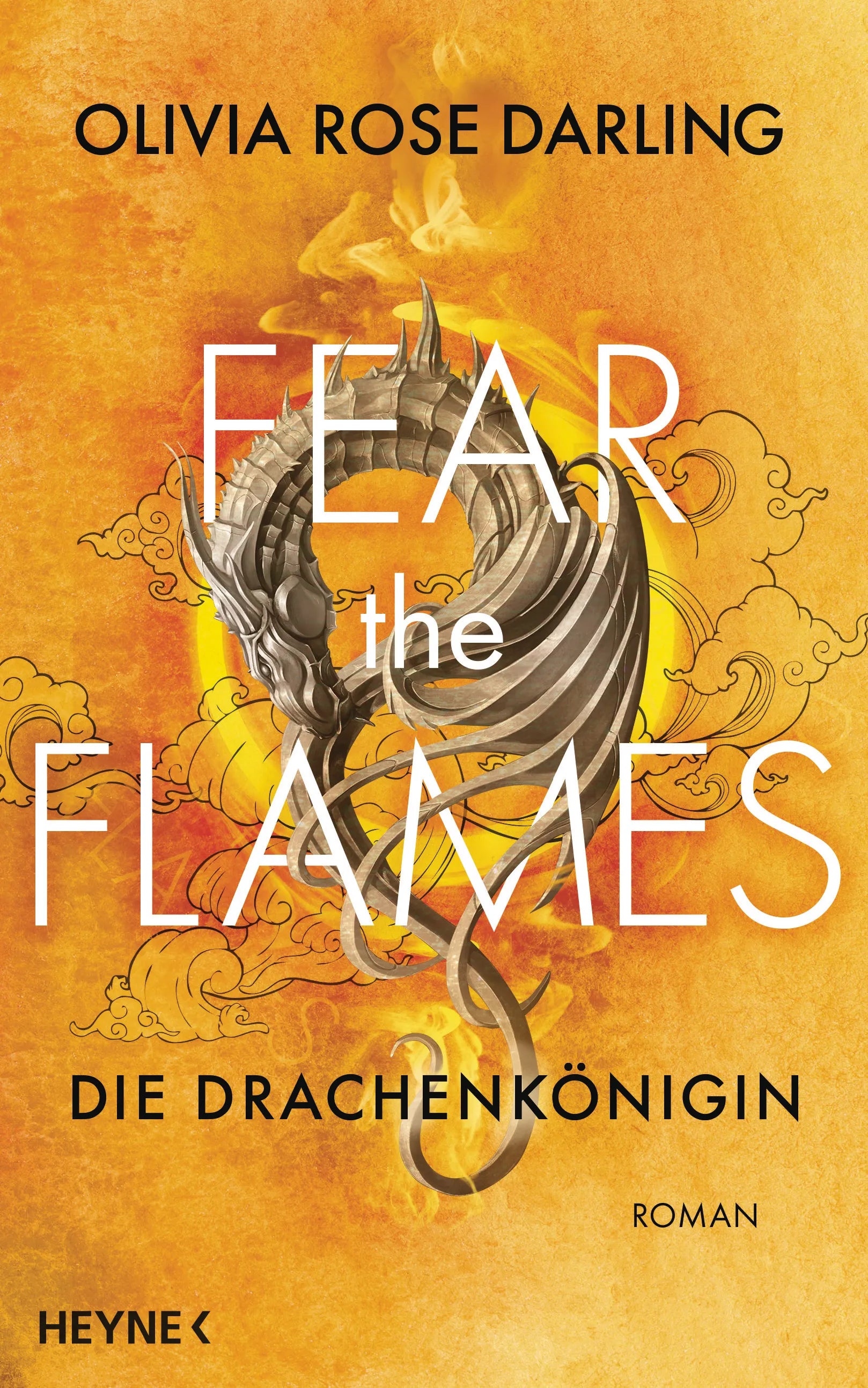 Cover: Fear the Flames – Die Drachenkönigin (E-Book) von Olivia Rose Darling