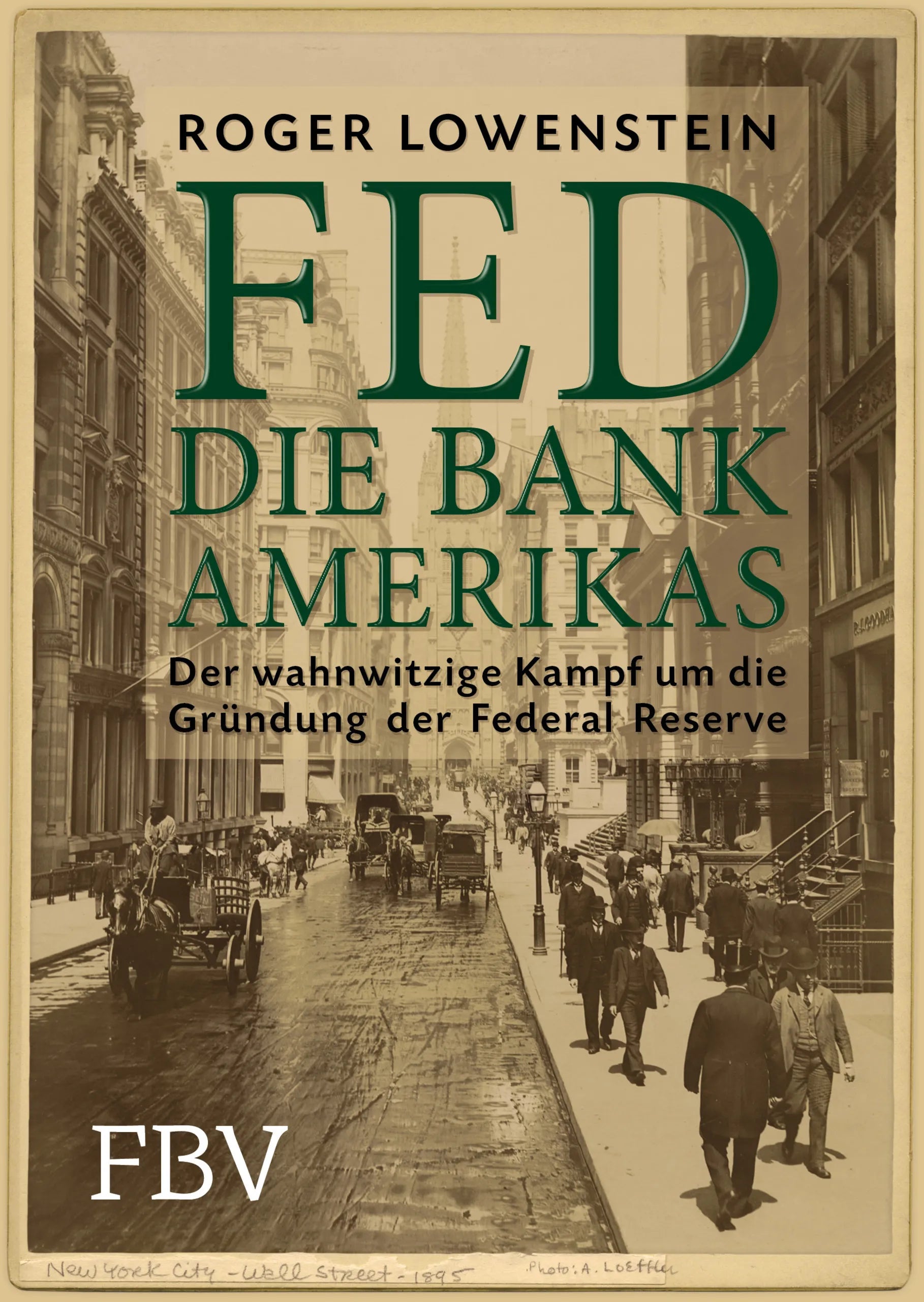 Buchcover von 'FED - Die Bank Amerikas' - Gebundene Ausgabe von Roger Lowenstein
