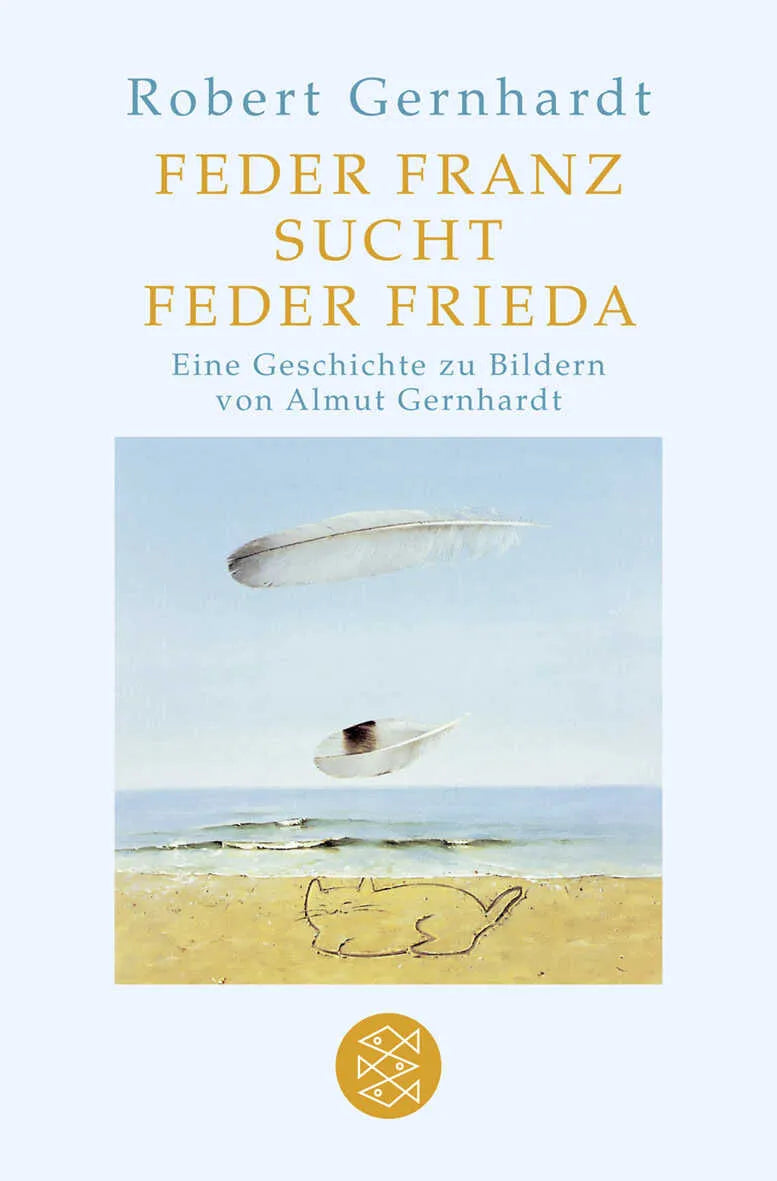 Buchcover von 'Feder Franz sucht Feder Frieda' - Gebundene Ausgabe von Robert Gernhardt