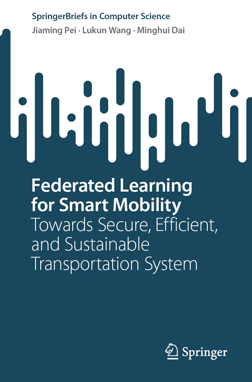 Cover: Federated Learning for Smart Mobility (E-Book) von Jiaming Pei