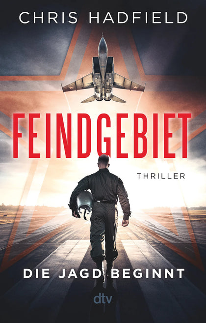 Buchcover von 'Feindgebiet – Die Jagd beginnt' - Taschenbuch von Chris Hadfield