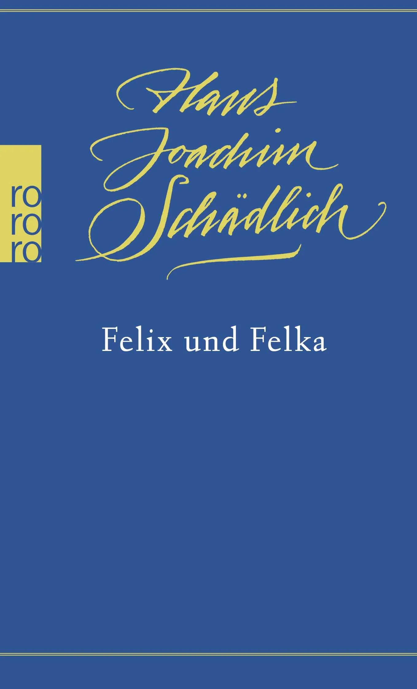 Buchcover von 'Felix und Felka' - Taschenbuch von Hans Joachim Schädlich