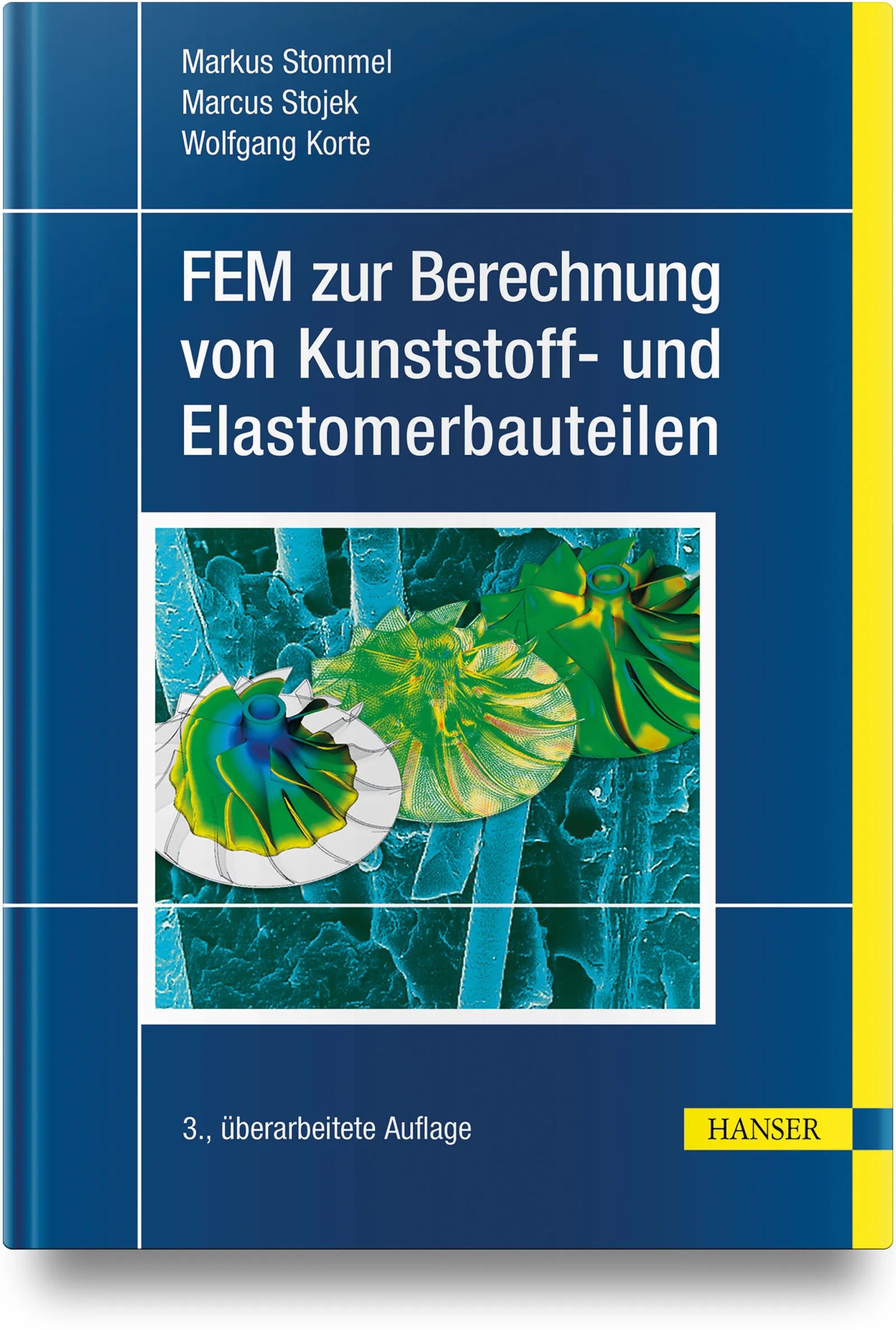 Buchcover von 'FEM zur Berechnung von Kunststoff- und Elastomerbauteilen' - Gebundene Ausgabe von Markus Stommel