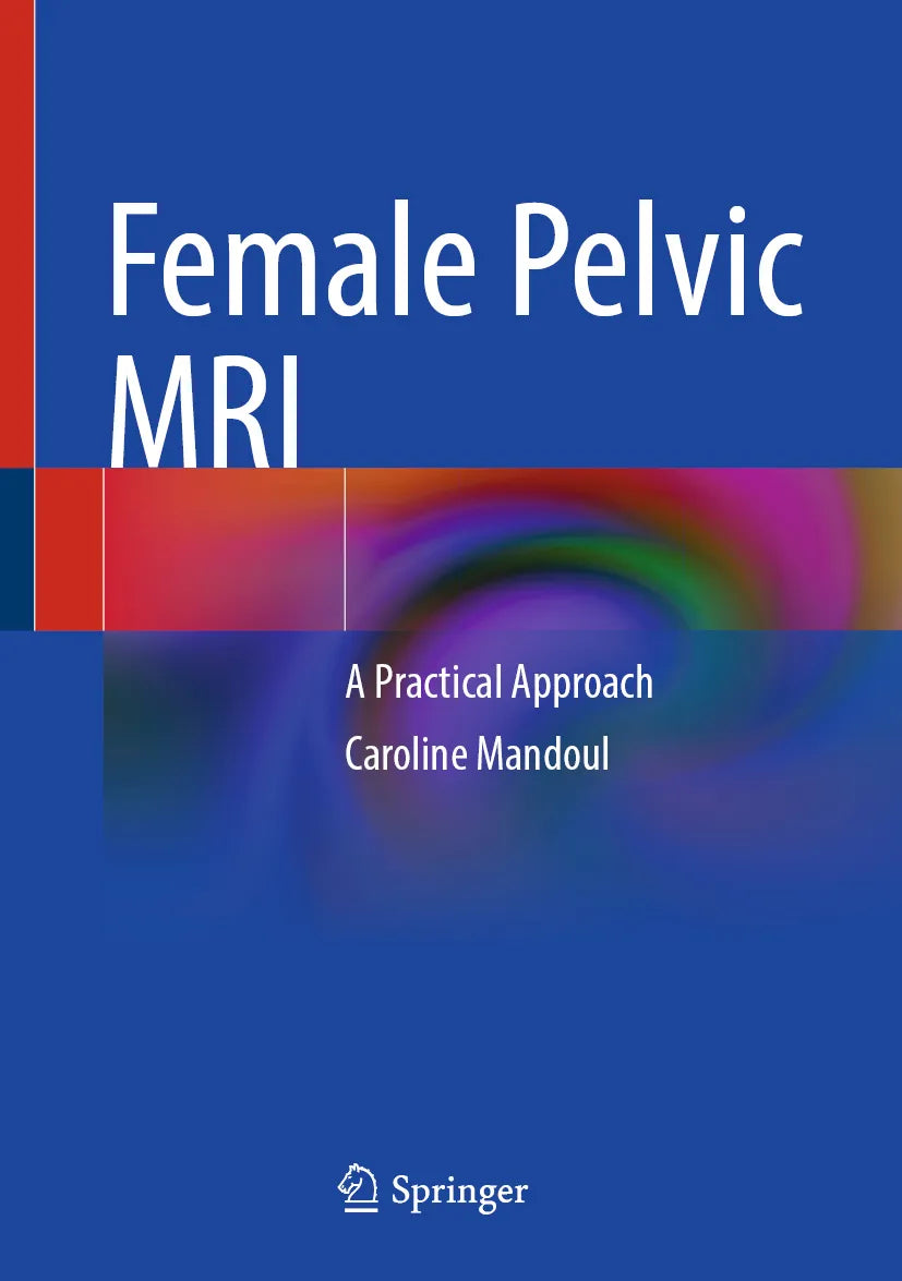 Cover: Female Pelvic MRI (E-Book) von Caroline Mandoul