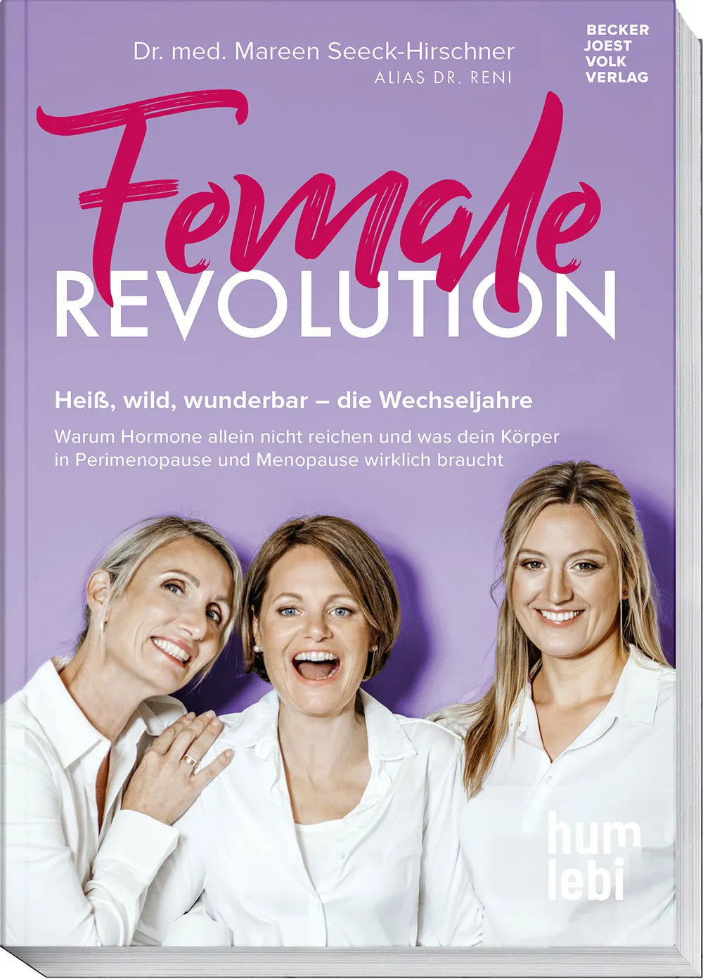 Cover: Female Revolution (Taschenbuch) von Dr. med. Mareen Seeck-Hirschner