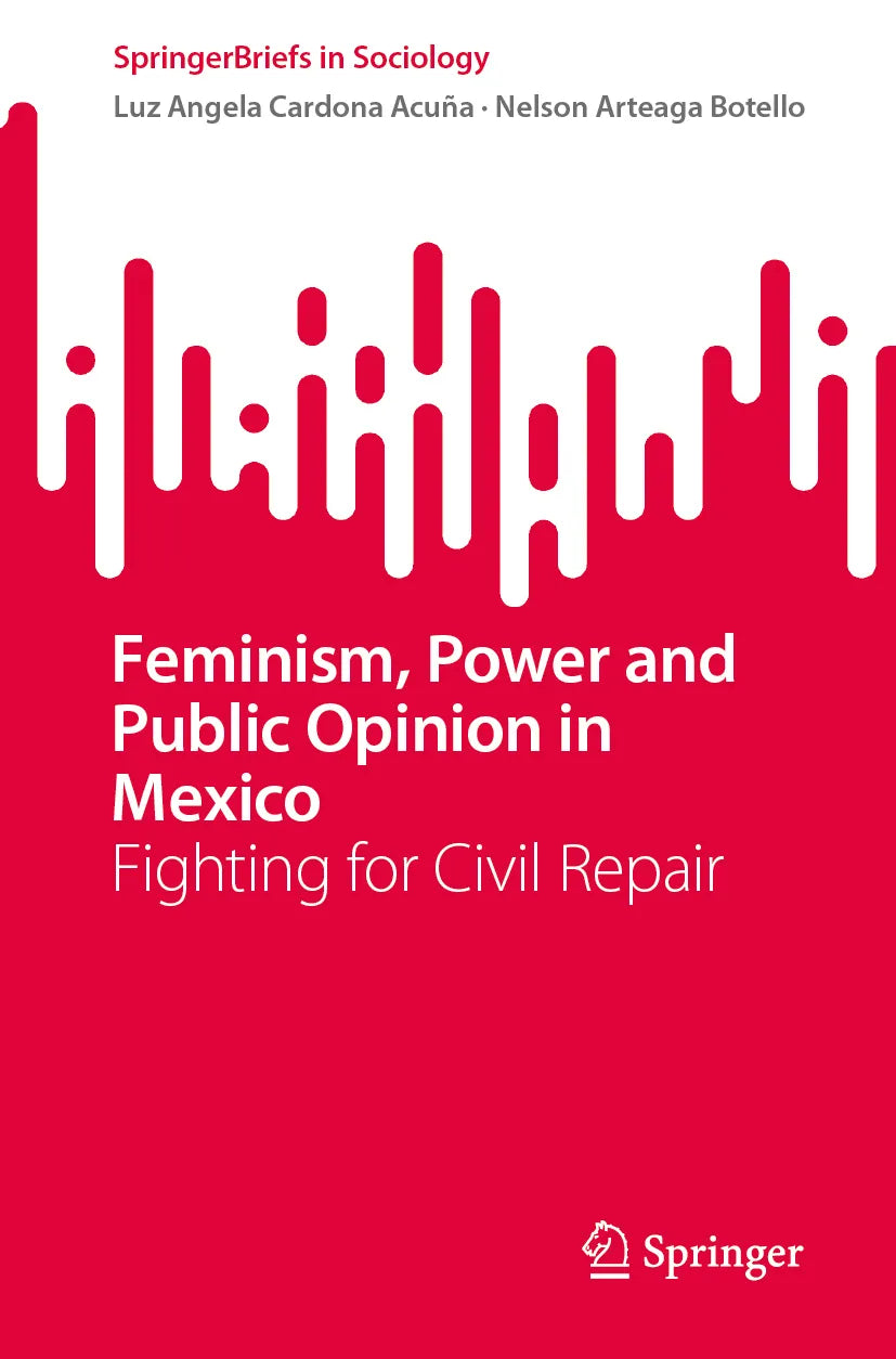 Cover: Feminism, Power and Public Opinion in Mexico (E-Book) von Luz Angela Cardona Acuña