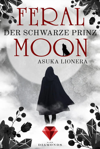 Buchcover von 'Feral Moon 2: Der schwarze Prinz' - Taschenbuch von Asuka Lionera
