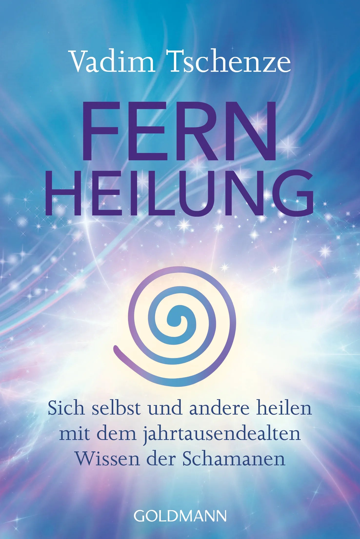 Cover: Fernheilung (E-Book) von Vadim Tschenze