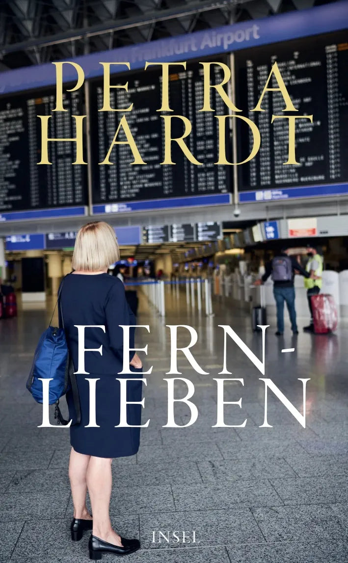 Buchcover von 'Fernlieben' - Gebundene Ausgabe von Petra Hardt