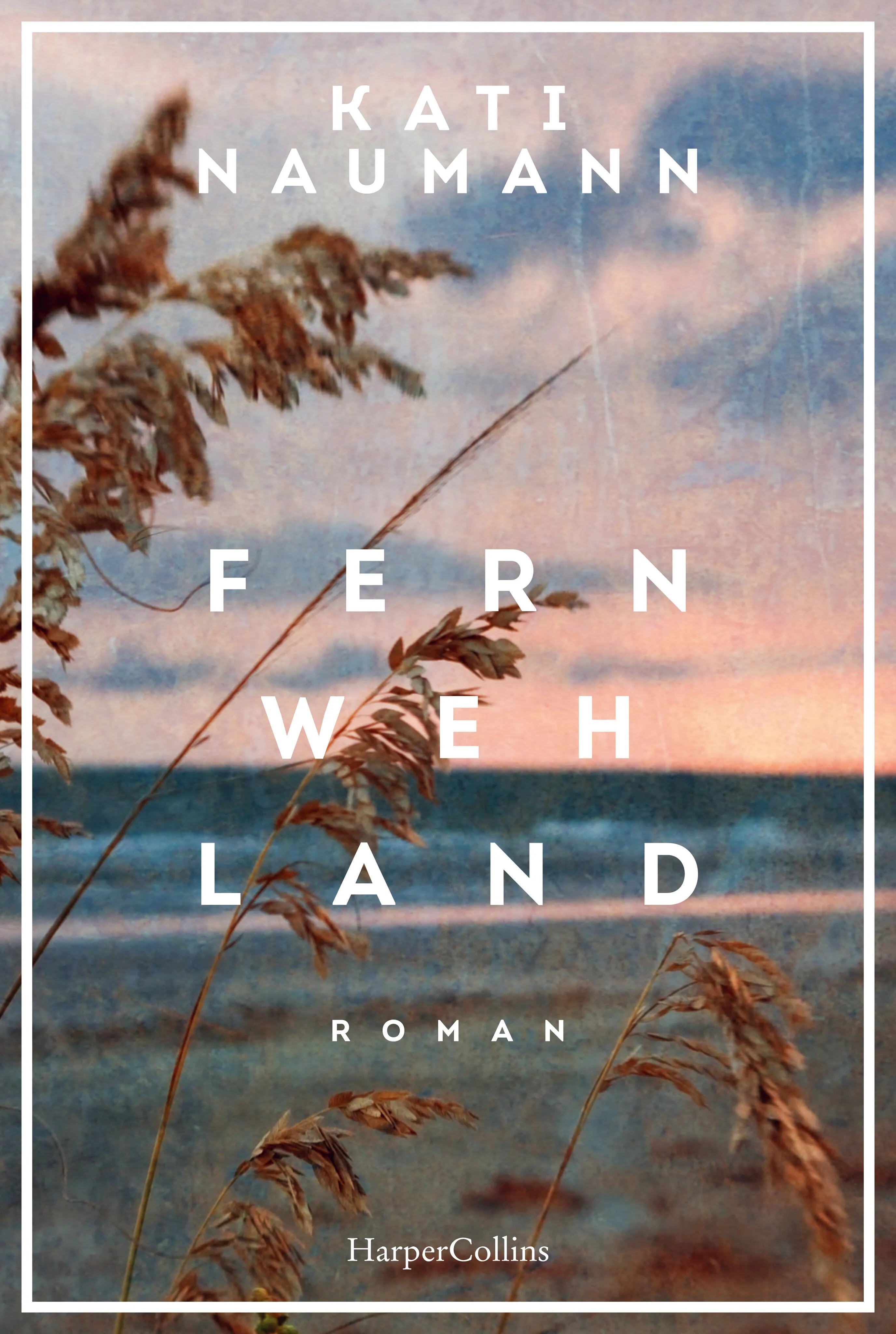 Cover: Fernwehland (Taschenbuch) von Kati Naumann