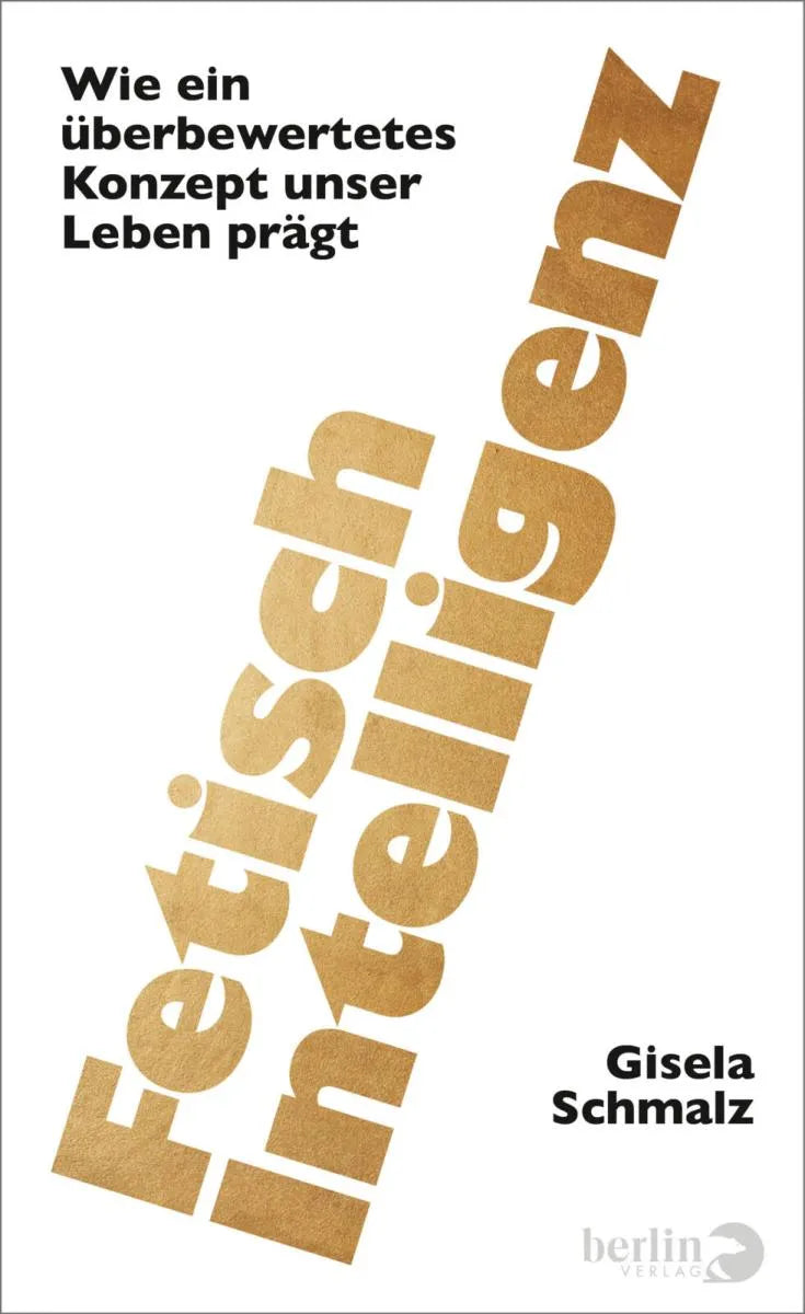 Cover: Fetisch Intelligenz (E-Book) von Gisela Schmalz