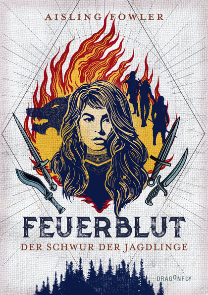 Buchcover von 'Feuerblut - Der Schwur der Jagdlinge' - Gebundene Ausgabe von Aisling Fowler