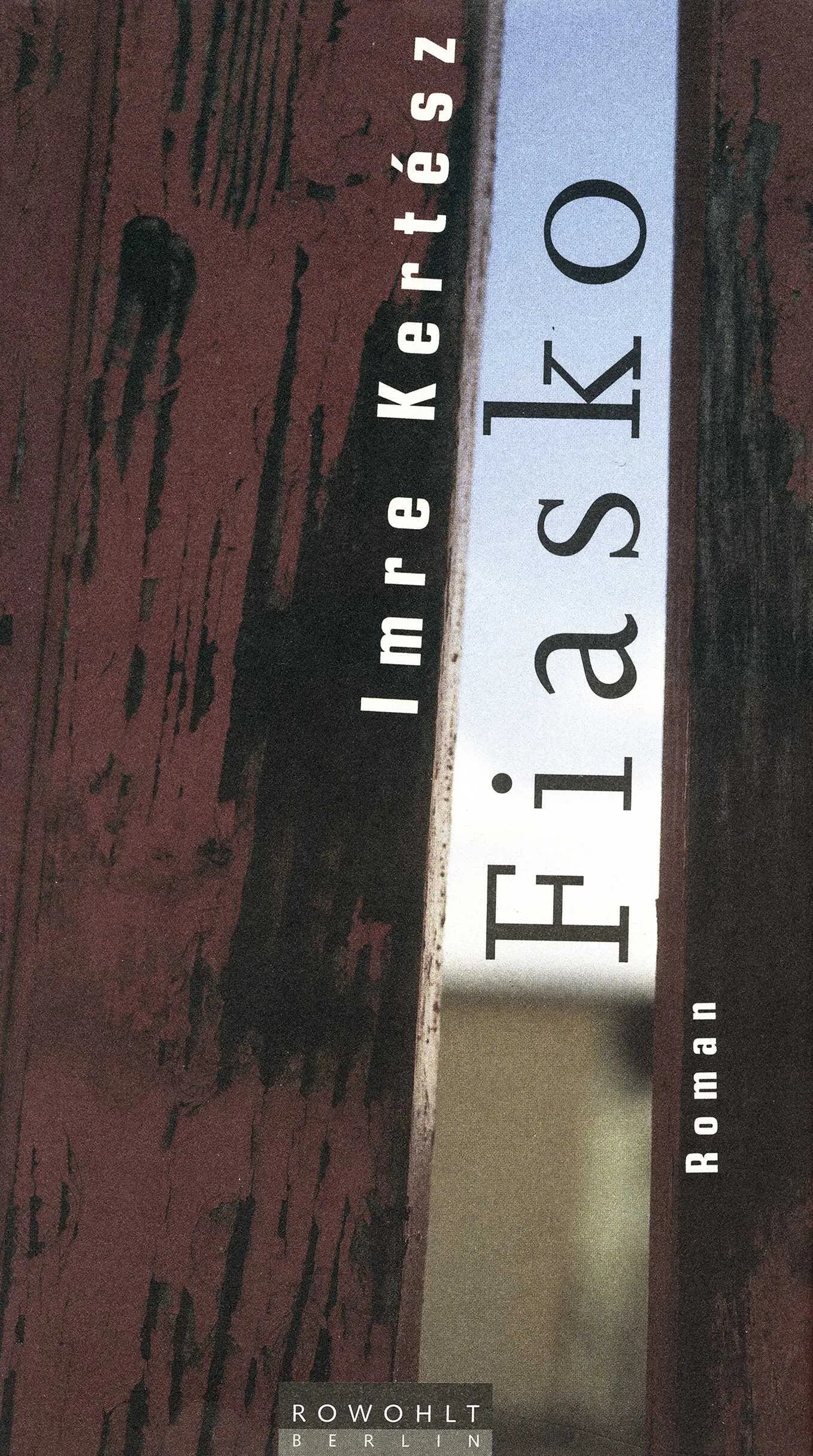 Buchcover von 'Fiasko' - Gebundene Ausgabe von Imre Kertész