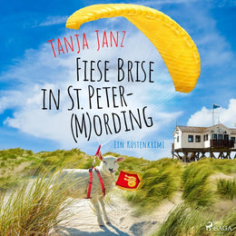 Cover: Fiese Brise in St. Peter- (Hörbuch Download) von Tanja Janz