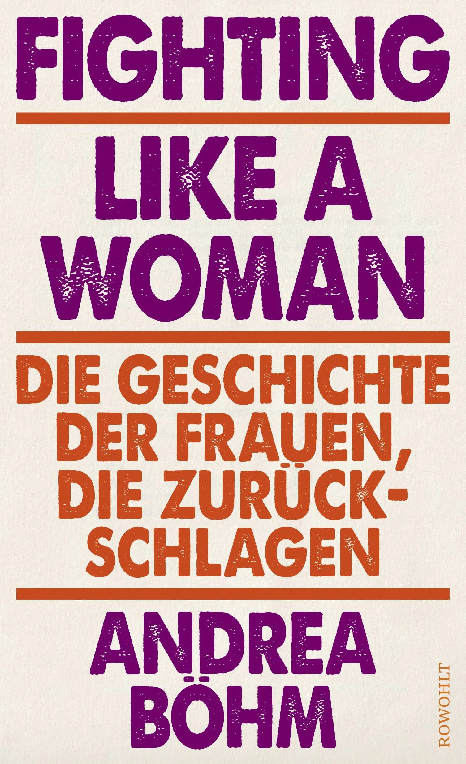 Buchcover von 'Fighting Like a Woman' - Gebundene Ausgabe von Andrea Böhm