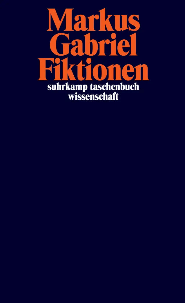 Buchcover von 'Fiktionen' - Taschenbuch von Markus Gabriel