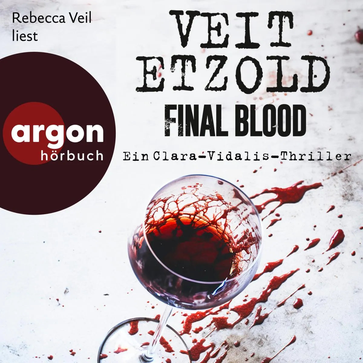 Cover: Final Blood - Thriller (Hörbuch Download) von Veit Etzold