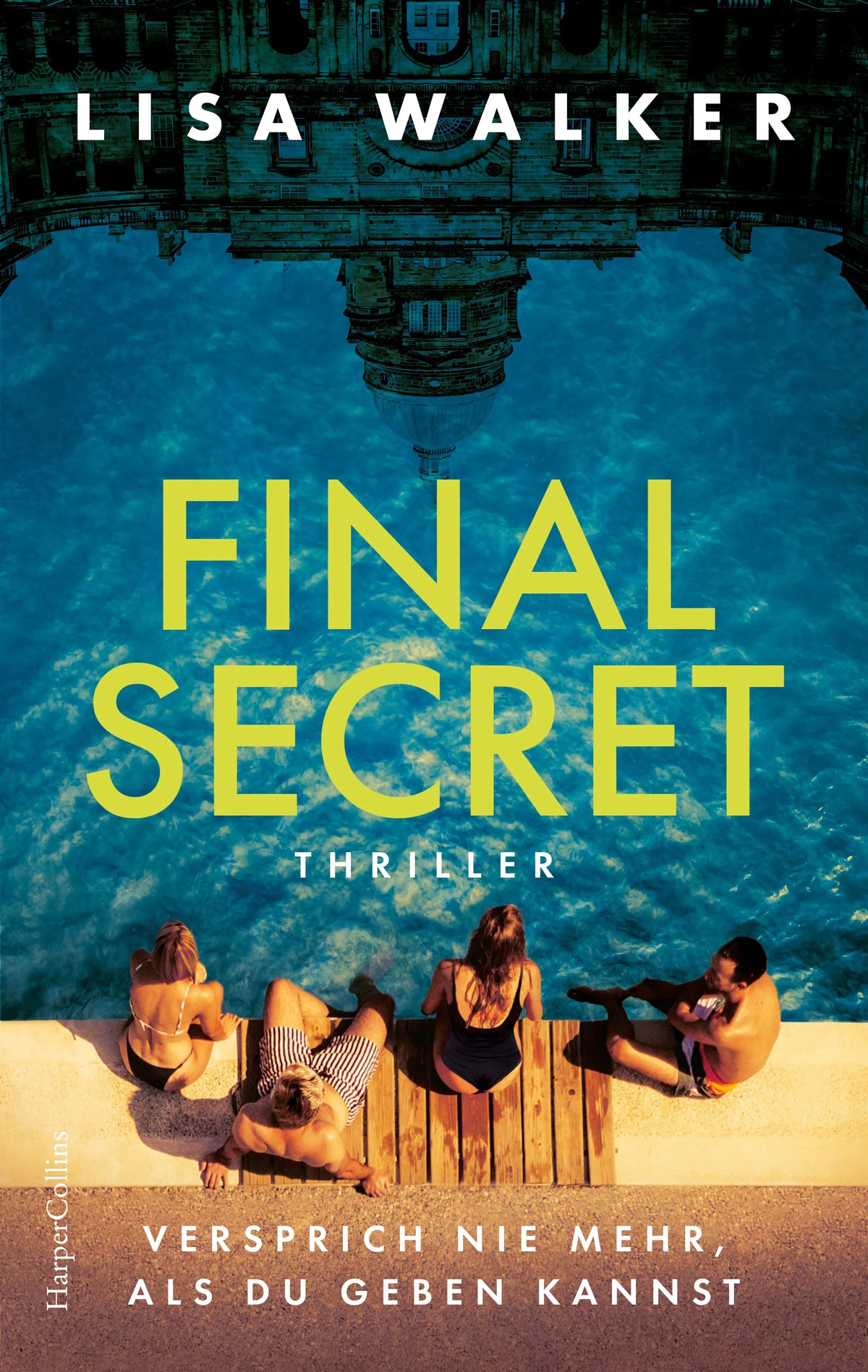 Cover: Final Secret. Versprich nie mehr, als du geben kannst (Paperback) von Lisa Walker
