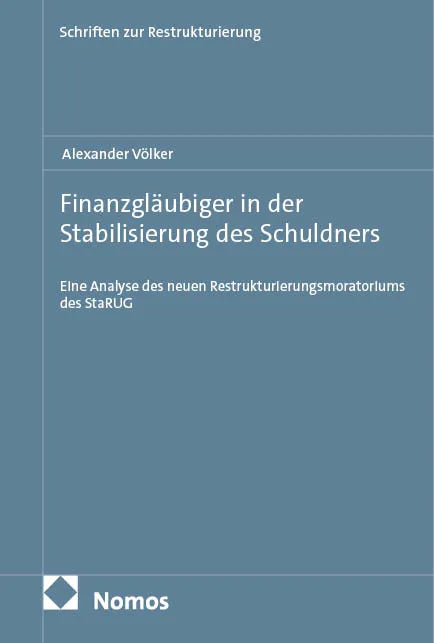 Cover: Finanzgläubiger in der Stabilisierung des Schuldners (E-Book) von Alexander Völker