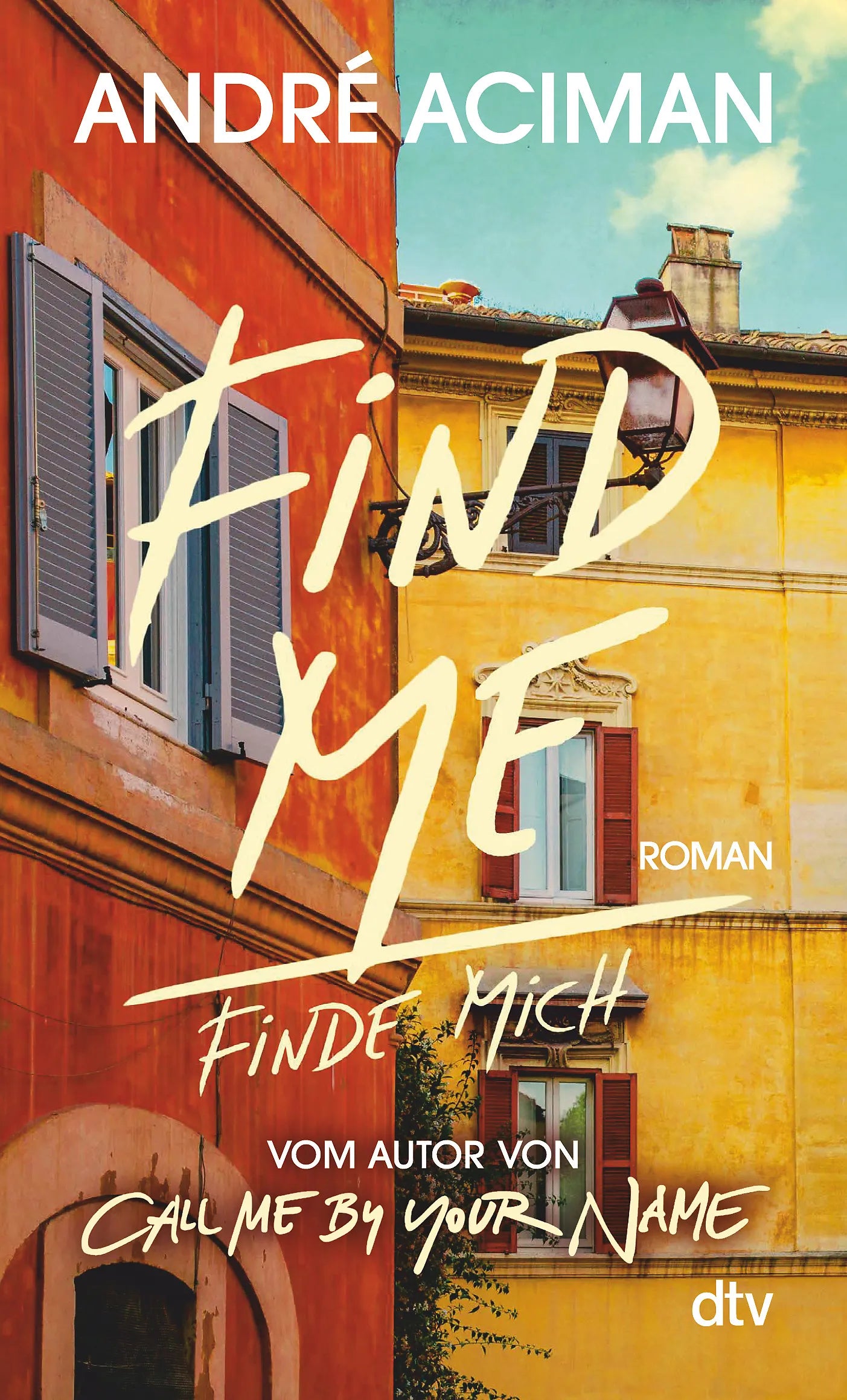 Buchcover von 'Find Me Finde mich' - Taschenbuch von André Aciman