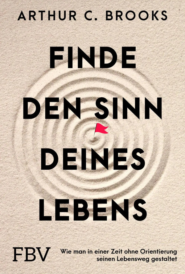 Finde den Sinn deines Lebens