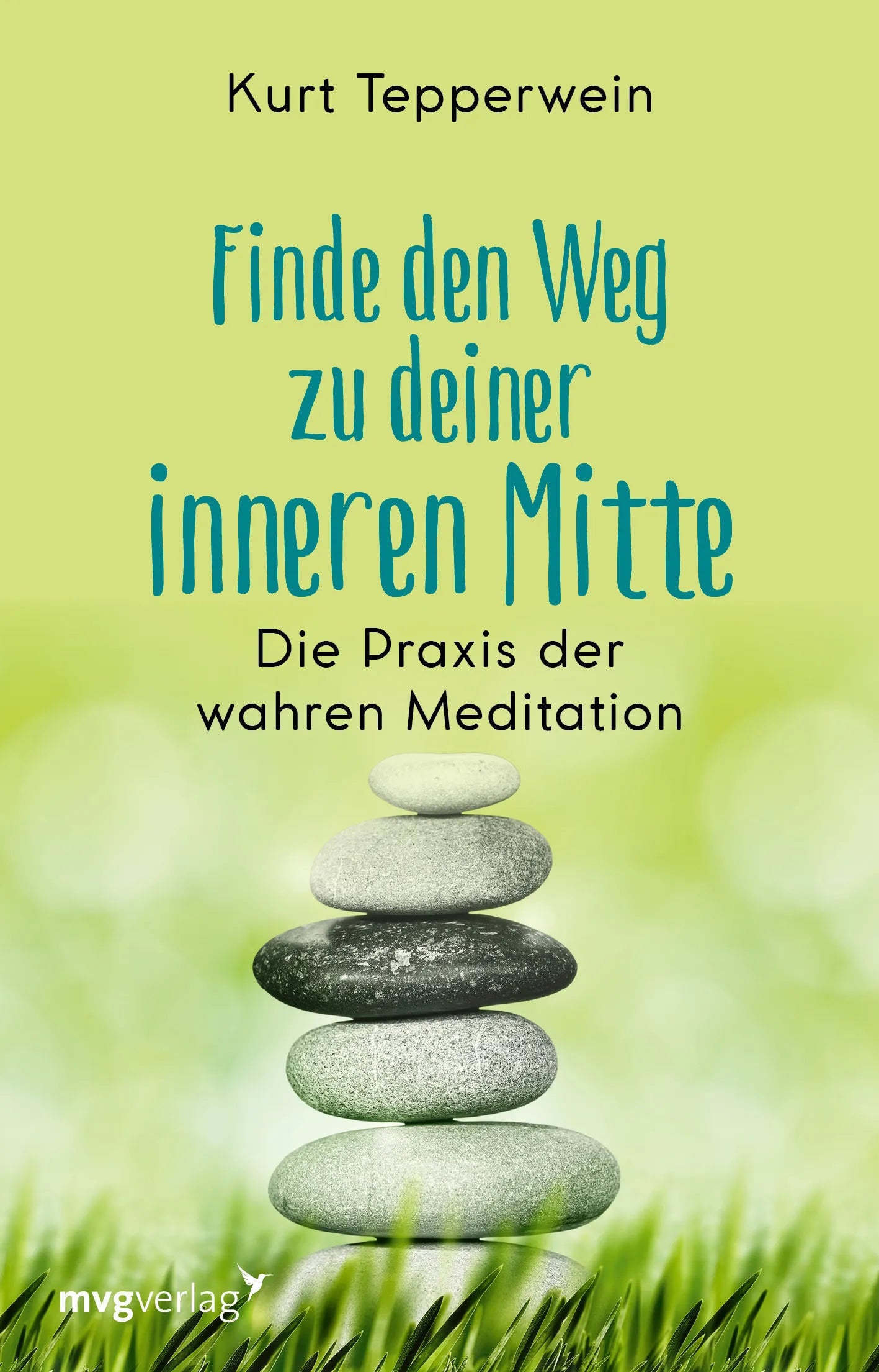 Buchcover von 'Finde den Weg zu deiner inneren Mitte' - Taschenbuch von Kurt Tepperwein