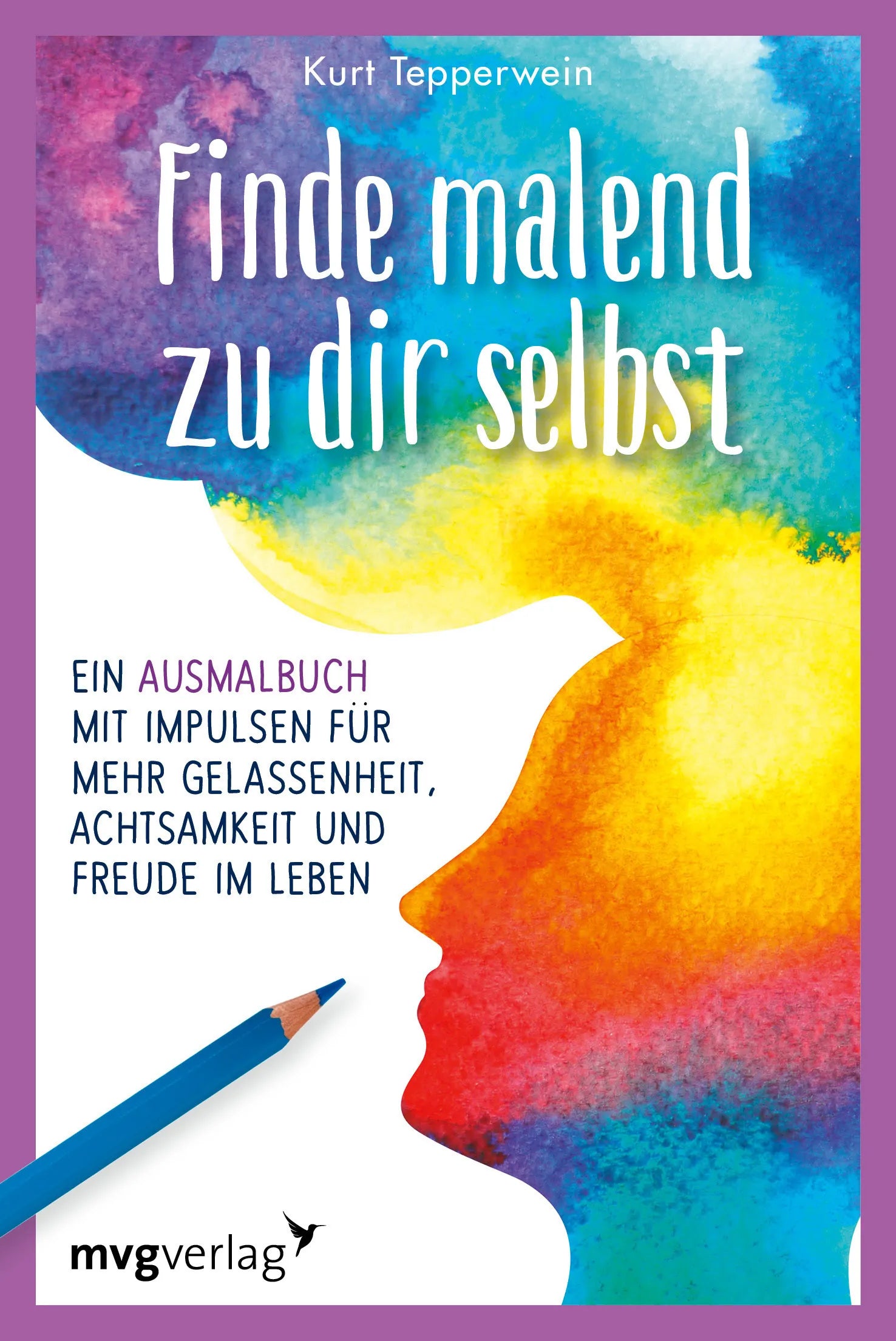 Buchcover von 'Finde malend zu dir selbst' - Taschenbuch von Kurt Tepperwein
