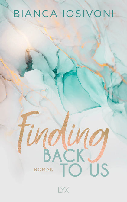Buchcover von 'Finding Back to Us' - Paperback von Bianca Iosivoni