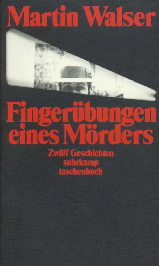 Buchcover von 'Fingerübungen eines Mörders' - Taschenbuch von Martin Walser