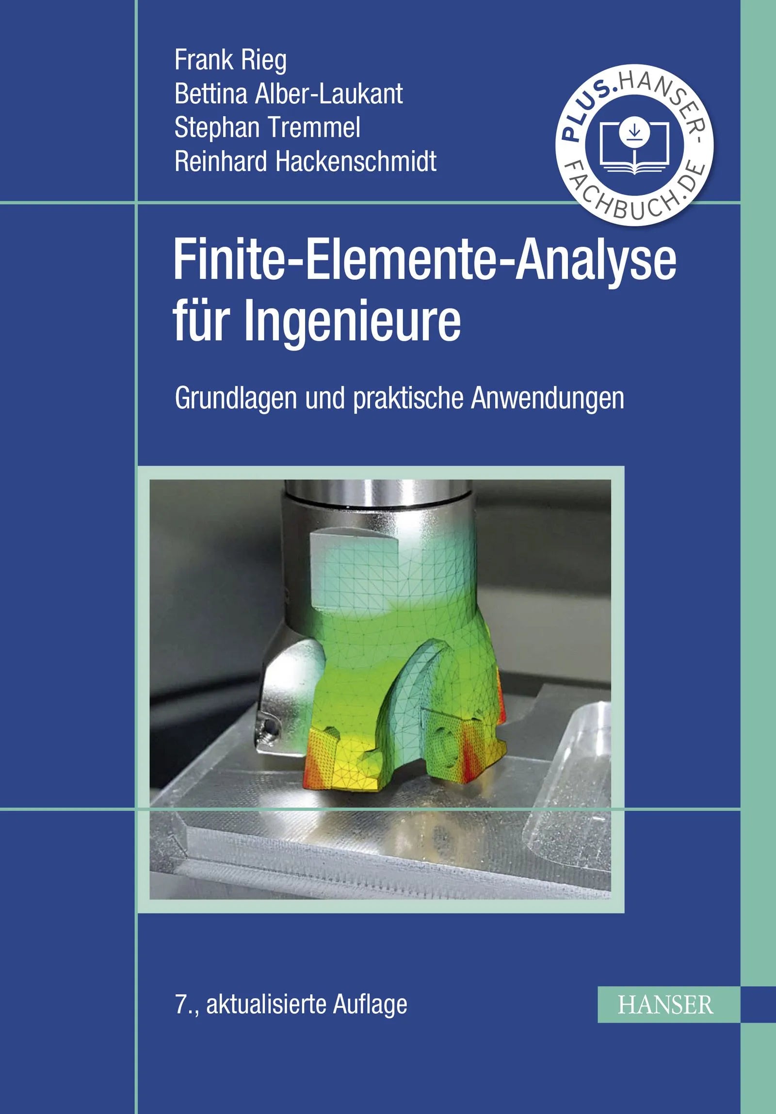 Cover: Finite-Elemente-Analyse für Ingenieure (E-Book) von Frank Rieg