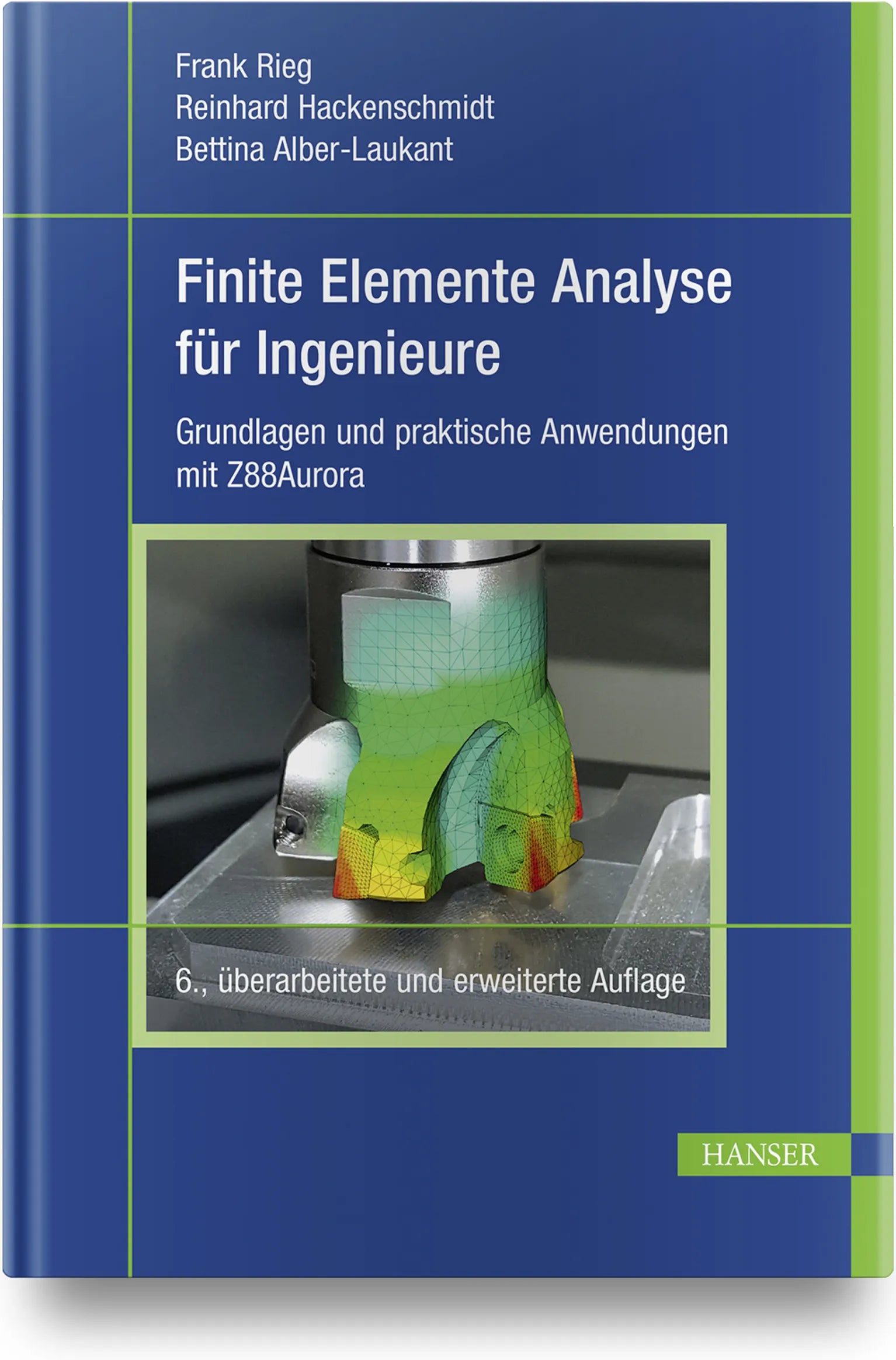 Buchcover von 'Finite Elemente Analyse für Ingenieure' - Gebundene Ausgabe von Frank Rieg