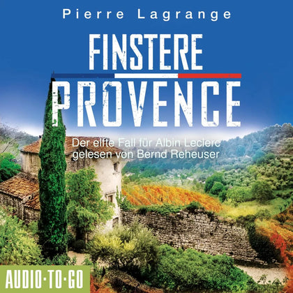 Cover: Finstere Provence (Hörbuch Download) von Pierre Lagrange