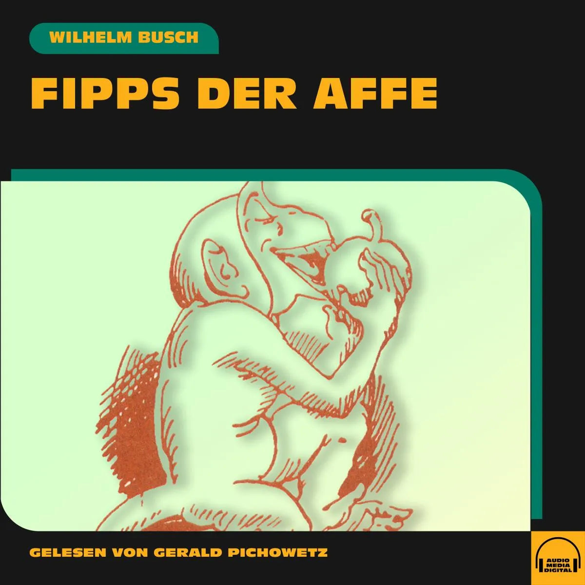Cover: Fipps der Affe (Hörbuch Download) von Wilhelm Busch
