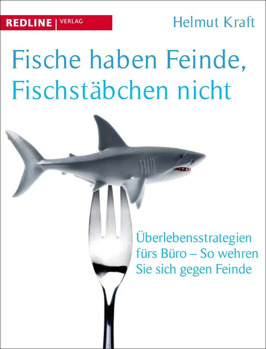 Buchcover von 'Fische haben Feinde, Fischstäbchen nicht' - Taschenbuch von Helmut Kraft